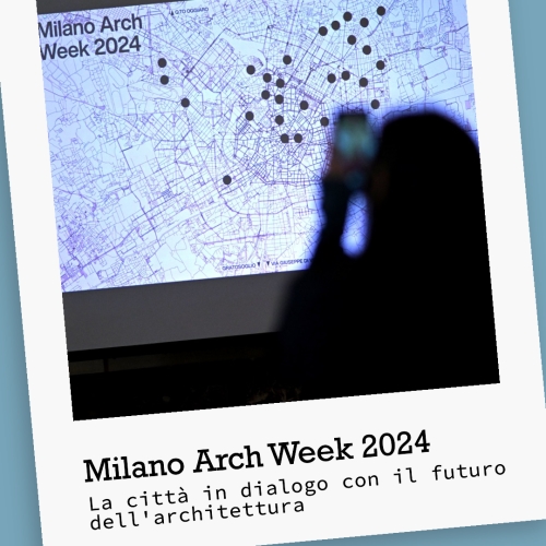 Milano Arch Week 2024: la città in dialogo con il...